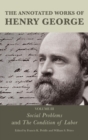 Image for The annotated works of Henry George.: (Social problems and The condition of labor) : Volume 3