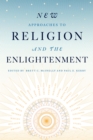 Image for New Approaches to Religion and the Enlightenment