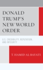 Image for Donald Trump&#39;s New World Order: U.S. Credibility, Reputation, and Integrity
