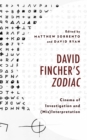 Image for David Fincher&#39;s Zodiac  : cinema of investigation and (mis)interpretation