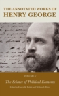 Image for The annotated works of Henry GeorgeVolume 5,: The science of political economy