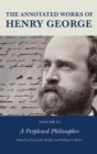 Image for The Annotated Works of Henry George. Volume 6 A Perplexed Philosopher : Volume 6,