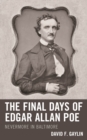 Image for The Final Days of Edgar Allan Poe: Nevermore in Baltimore
