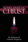 Image for Notre Unite En Christ (French)