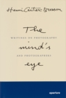 Image for Henri Cartier-Bresson: The Mind&#39;s Eye (signed edition) : Writings on Photography and Photographers