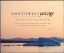 Image for Robert Glenn Ketchum: Northwest Passage (signed edition)