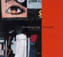 Image for Alex Webb: The Suffering of Light (signed edition)