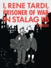 Image for I, Rene Tardi, prisoner of war in Stalag IIBVol. 2,: My return home