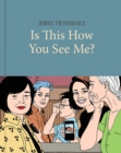 Image for Is This How You See Me?