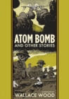 Image for Atom Bomb And Other Stories