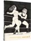 Image for Queen of the ring  : wrestling drawings by Jaime Hernandez