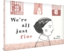 Image for We&#39;re All Just Fine