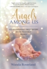 Image for Angels Among Us: Extraordinary Encounters with Heavenly Beings