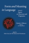 Image for Form and Meaning in Language, Volume II – Papers on Discourse and Pragmatics