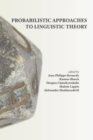 Image for Probabilistic approaches to linguistic theory