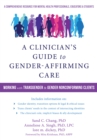 Image for Clinician&#39;s Guide to Gender-Affirming Care