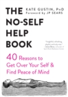 Image for The no-self help book  : forty reasons to get over yourself and find peace of mind