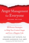Image for Anger management for everyone: ten proven strategies to help you control anger and live a happier life