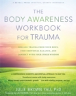 Image for The Body Awareness Workbook for Trauma