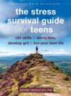 Image for The Stress Survival Guide for Teens