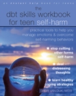Image for DBT Skills Workbook for Teen Self-Harm
