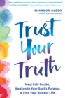 Image for Trust Your Truth
