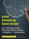 Image for Your Amazing Teen Brain