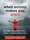 Image for When Anxiety Makes You Angry
