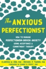 Image for The Anxious Perfectionist