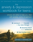 Image for Anxiety and Depression Workbook for Teens