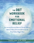 Image for The DBT Workbook for Emotional Relief