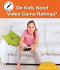 Image for Do Kids Need Video Game Ratings?