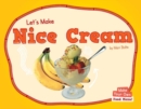 Image for Let&#39;s Make Nice Cream