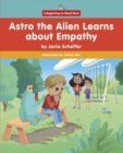 Image for Astro the Alien Learns about Empathy