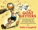 Image for The Goat Getters: Jack Johnson, the Fight of the Century, and How a Bunch of Raucous Cartoonists Reinvented Comics