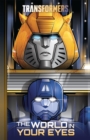 Image for Transformers, Vol. 1: The World In Your Eyes