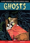 Image for Ghosts: Classic Monsters of Pre-Code Horror Comics