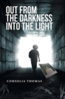 Image for Out from the Darkness into the Light