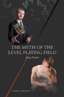 Image for The Myth of the Level Playing Field