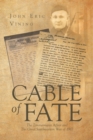 Image for Cable of Fate : The Zimmermann Affair and The Great Southwestern War of 1917
