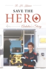 Image for Save the Hero : Ardalia&#39;s Story
