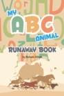 Image for My ABC Animal Runaway Book