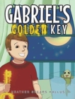 Image for Gabriel&#39;s Golden Key