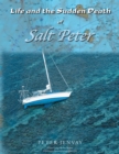 Image for Life and the Sudden Death of Salt Peter