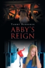 Image for Abby&#39;s Reign