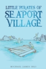 Image for Little Pirates of Seaport Village