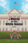Image for Mouse in the White House