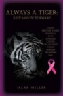 Image for Always A Tiger : Keep Movin&#39; Forward
