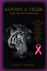 Image for Always a Tiger: Keep Movin&#39; Forward