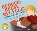 Image for Reduce, Reuse, Recycle!: Caring for Our Planet (Me, My Friends, My Community: Caring for Our Planet)